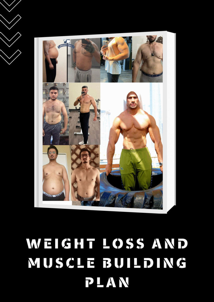Weight loss and Muscle building Plan